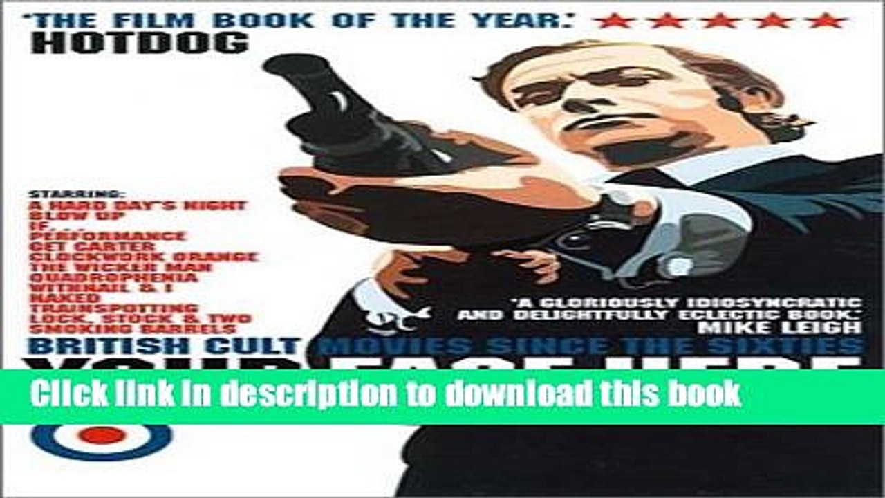 Ebook Your Face Here: British Cult Movies Since the Sixties Full Online