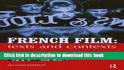 Ebook French Film: Texts and Contexts Free Online