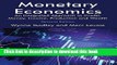 Books Monetary Economics: An Integrated Approach to Credit, Money, Income, Production and Wealth