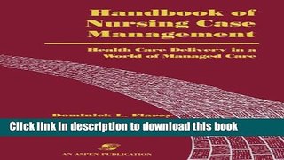 [PDF] Handbook of Nursing Case Management: Health Care Delivery in a World of Managed Care Read