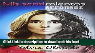 Ebook Mis sentimientos errÃ³neos (Spanish Edition) Full Online
