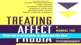 Ebook Treating Affect Phobia: A Manual for Short-Term Dynamic Psychotherapy Full Online