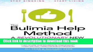 Books The Bulimia Help Method: A Revolutionary New Approach That Works Free Online