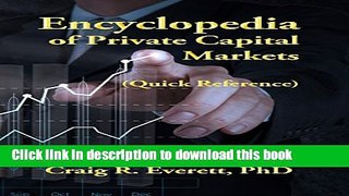 Books Encyclopedia of Private Capital Markets (Quick Reference) Free Online