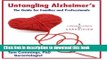 Ebook Untangling Alzheimer s: The Guide for Families and Professionals (A Conversation in
