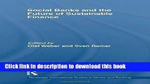 Books Social Banks and the Future of Sustainable Finance (Routledge International Studies in Money