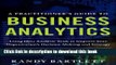 Ebook A PRACTITIONER S GUIDE TO BUSINESS ANALYTICS: Using Data Analysis Tools to Improve Your