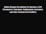 behold Online Dispute Resolution For Business: B2B ECommerce Consumer Employment Insurance