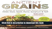 Books Ancient Grains: A Guide to Cooking with Power-Packed Millet, Oats, Spelt, Farro, Sorghum