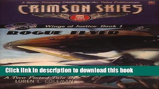 Ebook Crimson Skies: Wings of Justice: Rogue Flyer (FAS8901) Free Online