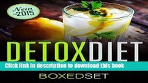 Books Detox Diet   Detox Recipes in 10 Day Detox: Detoxification of the Liver, Colon and Sugar