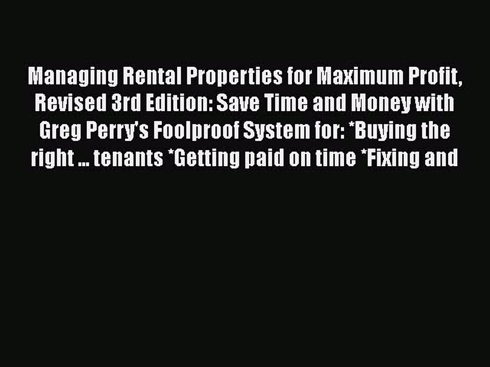 DOWNLOAD FREE E-books  Managing Rental Properties for Maximum Profit Revised 3rd Edition: Save