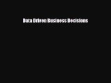 different  Data Driven Business Decisions