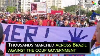 Major Brazilian Protests Against Coup Government