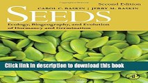 Ebook Seeds, Second Edition: Ecology, Biogeography, and, Evolution of Dormancy and Germination