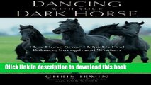 Ebook Dancing with Your Dark Horse: How Horse Sense Helps Us Find Balance, Strength, and Wisdom