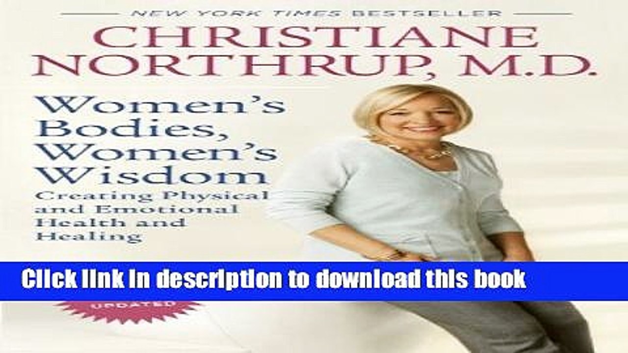 Books Women s Bodies, Women s Wisdom (Revised Edition): Creating Physical and Emotional Health and