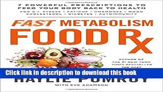 Ebook Fast Metabolism Food Rx: 7 Powerful Prescriptions to Feed Your Body Back to Health Full