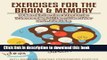 [Read PDF] Exercises for the Brain and Memory : 70 Neurobic Exercises   FUN Puzzles to Increase