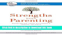Ebook Strengths Based Parenting: Developing Your Children s Innate Talents Full Online KOMP