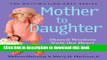 Books Mother to Daughter, Revised Edition: Shared Wisdom from the Heart Full Online KOMP