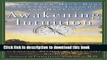 Books Awakening Intuition: Using Your Mind-Body Network for Insight and Healing Full Online KOMP
