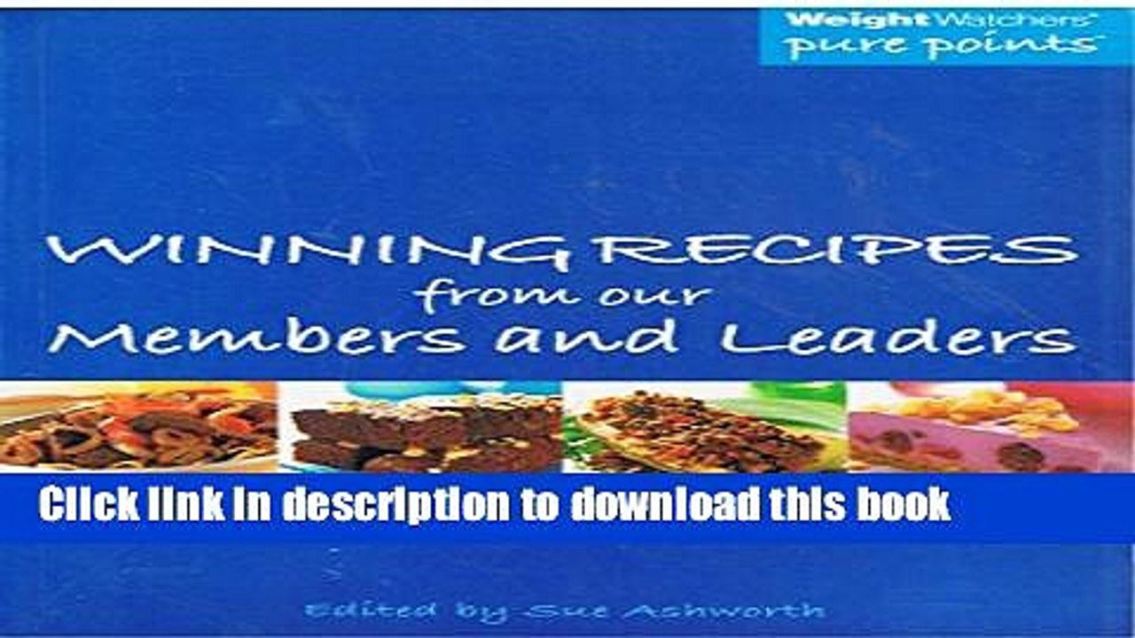 Download  Weight Watchers Pure Points: Winning Recipes from Our Members and Leaders  Free Books