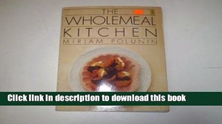 Download  The Wholemeal Kitchen  Free Books