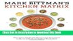 Books Mark Bittman s Kitchen Matrix: More Than 700 Simple Recipes and Techniques to Mix and Match