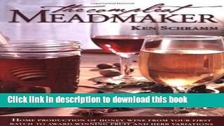 Books The Compleat Meadmaker: Home Production of Honey Wine From Your First Batch to Award-winning