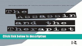 Books The Assassin and the Therapist: An Exploration of Truth in Psychotherapy and in Life Free