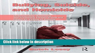 Ebook Bullying, Suicide, and Homicide: Understanding, Assessing, and Preventing Threats to Self