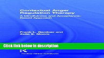 Ebook Contextual Anger Regulation Therapy: A Mindfulness and Acceptance-Based Approach (Practical