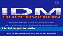 Ebook IDM Supervision: An Integrative Developmental Model for Supervising Counselors and