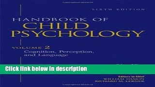 Ebook Handbook of Child Psychology, Vol. 2: Cognition, Perception, and Language, 6th Edition