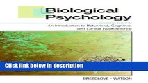 Books Biological Psychology: An Introduction to Behavioral, Cognitive, and Clinical Neuroscience