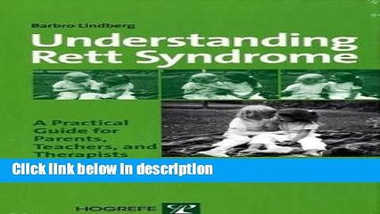 Ebook Understanding Rett Syndrome: A Practical Guide for Parents, Teachers, and Therapists Free