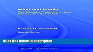 Ebook Mind and Media: The Effects of Television, Video Games, and Computers (Psychology Press
