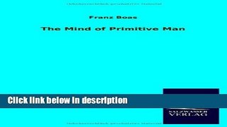 Books The Mind of Primitive Man Free Download