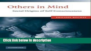 Ebook Others in Mind: Social Origins of Self-Consciousness Free Online