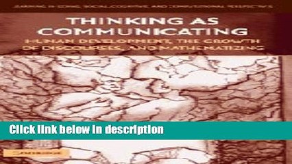 Books Thinking as Communicating: Human Development, the Growth of Discourses, and Mathematizing