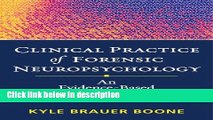 Books Clinical Practice of Forensic Neuropsychology: An Evidence-Based Approach (Evidence-Based