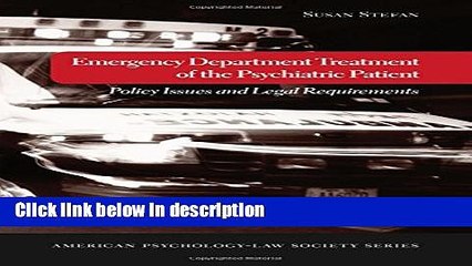 Ebook Emergency Department Treatment of the Psychiatric Patient: Policy Issues and Legal