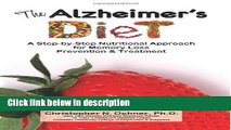 Ebook The Alzheimer s Diet: A Step-by-Step Nutritional Approach for Memory Loss Prevention and