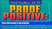 Books Proof Positive: How to Reliably Combat Disease and Achieve Optimal Health Through Nutrition