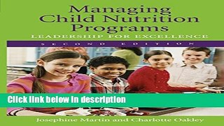 Ebook Managing Child Nutrition Programs: Leadership For Excellence Free Download