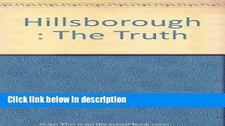 Ebook Hillsborough : The Truth Free Online