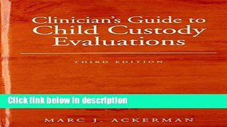 Ebook Clinician s Guide to Child Custody Evaluations Full Online