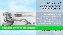 Books Verbal Behavior Analysis: Inducing and Expanding New Verbal Capabilities in Children with