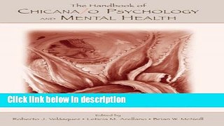 Books The Handbook of Chicana/o Psychology and Mental Health Full Online